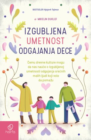 Izgubljena umetnost odgajanja dece