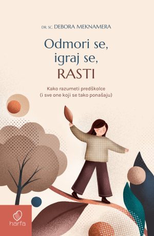 ODMORI SE, IGRAJ SE, RASTI